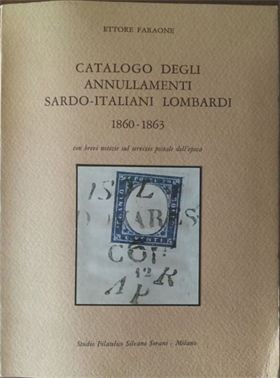 Catalogo degli annullamenti sardo italiani lombardi 1860-1863. Con brevi notizie
